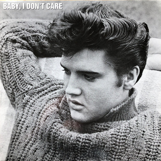 Baby I Don't Care