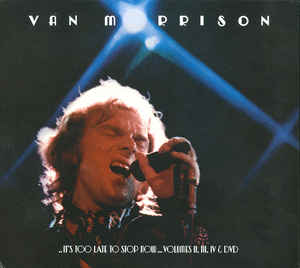 It's Too Late To Stop Now Volumes 2-3-4 3Cd+Dvd