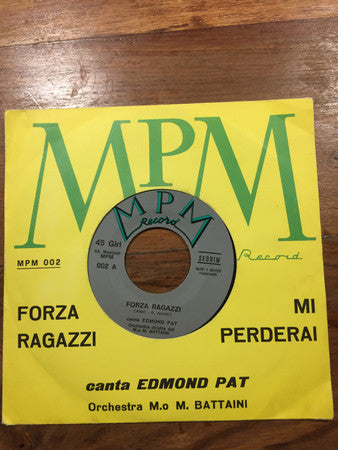 Forza Ragazzi / 	Mi Perderai