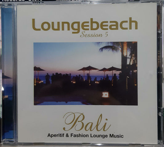 Loungebeach Session 5 Bali Aperitif & Fashion Lounge Music