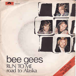 Run To Me / Road To Alaska