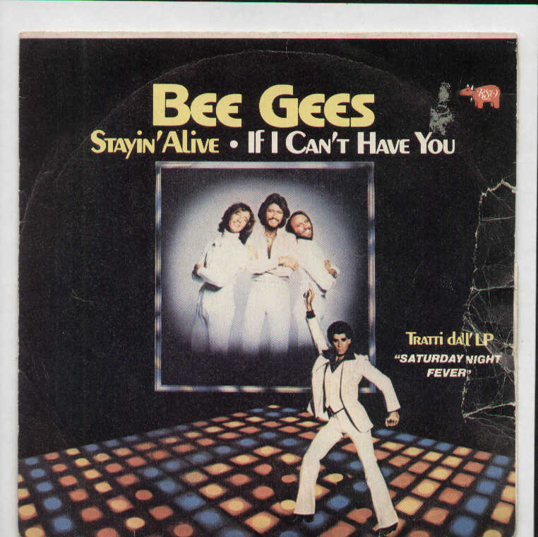Stayin' Alive / If I Can't Have You