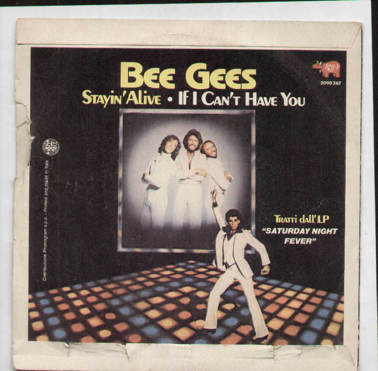 Stayin' Alive / If I Can't Have You