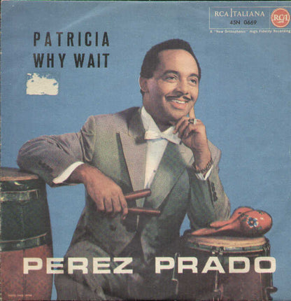 Patricia / Why Wait