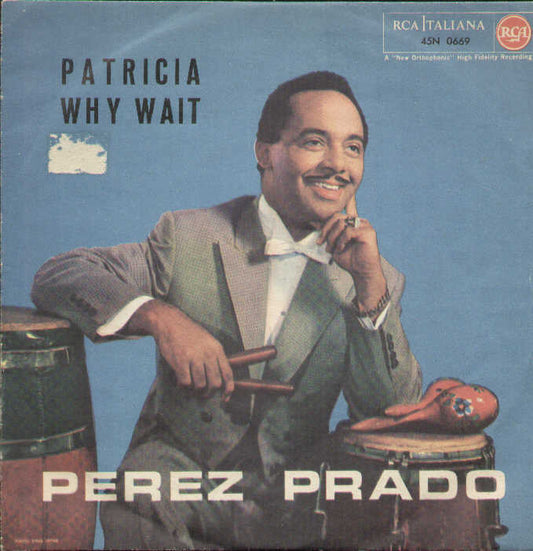 Patricia / Why Wait