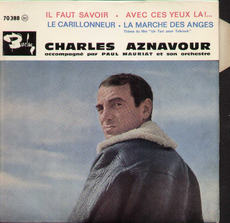 Il Faut Savoir / Avec Ces Yeux La / Le Carillonneur /...