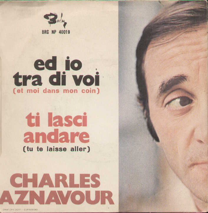 Ed Io Tra Di Voi / Ti Lasci Andare