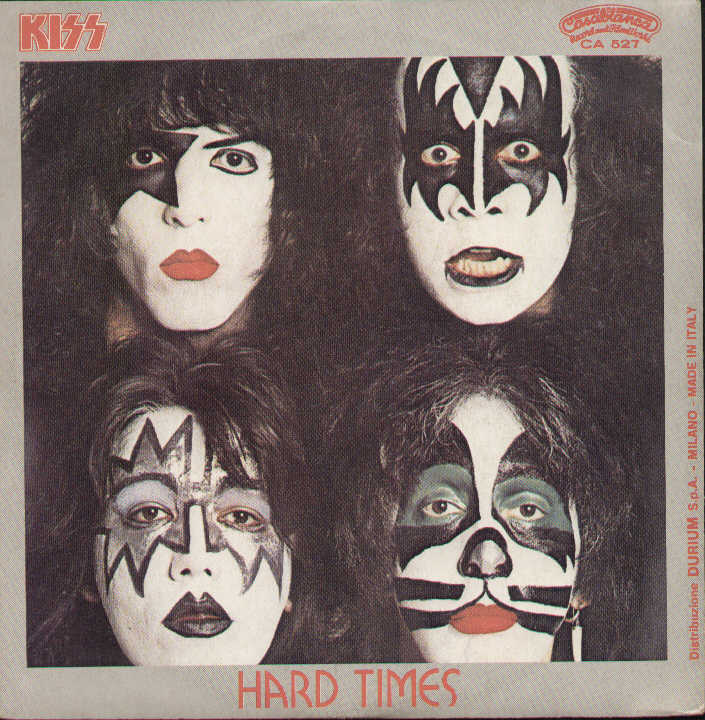 I Was Made For Lovin' You / Hard Times