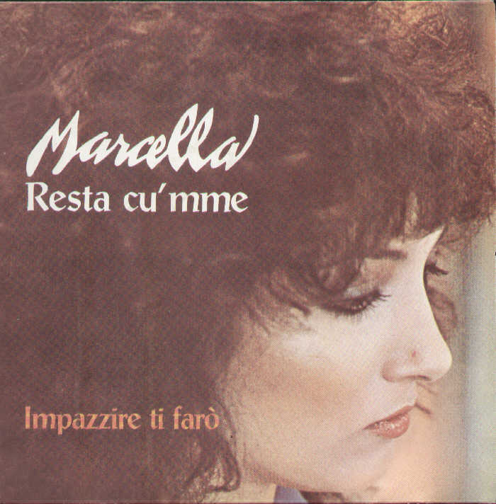 Resta Cù Mme / Impazzire Ti Farò