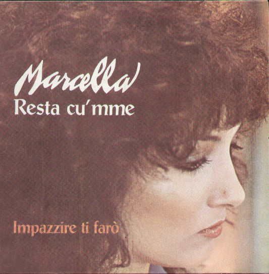 Resta Cù Mme / Impazzire Ti Farò