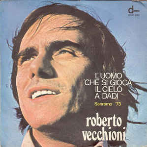 L' Uomo Che Si Gioca Il Cielo A Dadi / Sono Solamente..