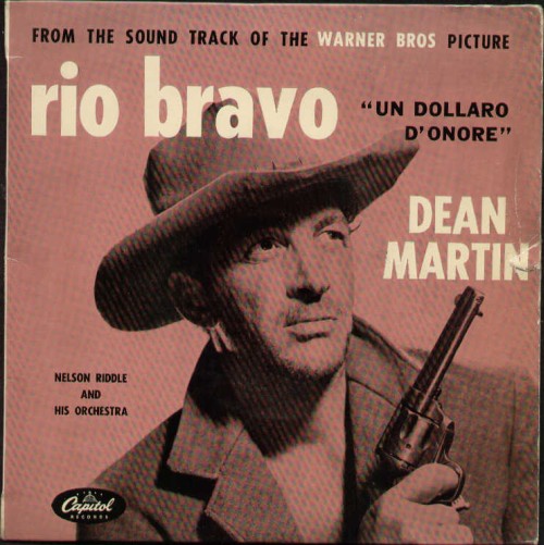 Rio Bravo / Un Dollaro D'onore