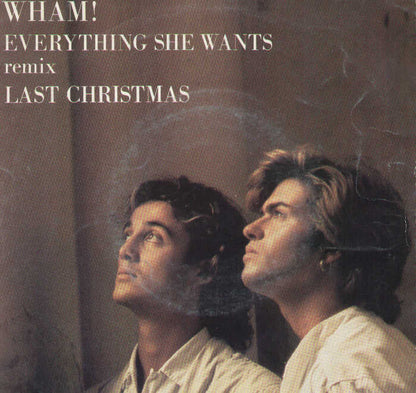 Everything She Wants / Last Christmas