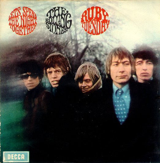 Let's Spend The Night Together / Ruby Tuesday