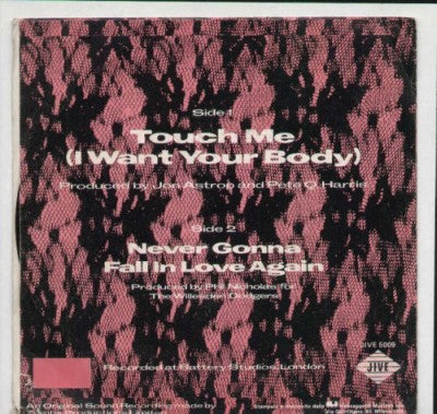 Touch Me I Want Your Body / Never Gonna Fall In Love Again