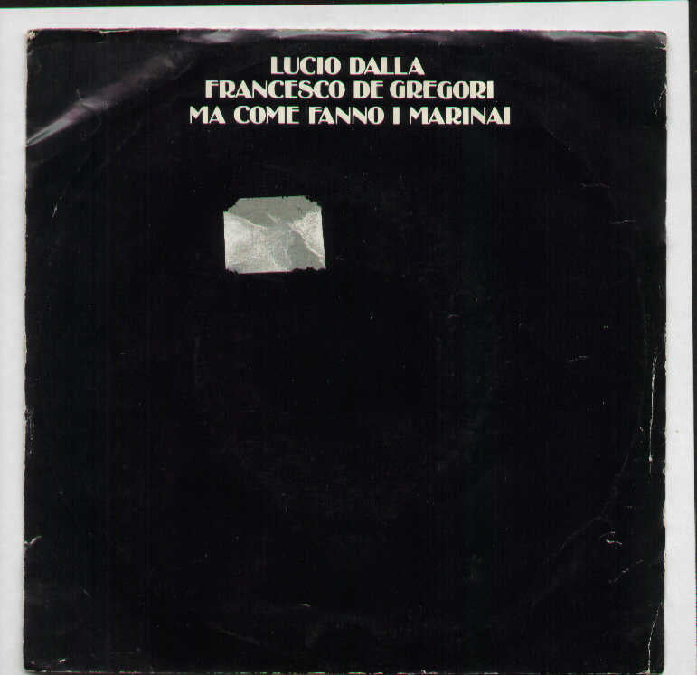 Ma Come Fanno I Marinai / Cosa Sarà