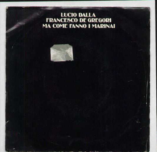 Ma Come Fanno I Marinai / Cosa Sarà