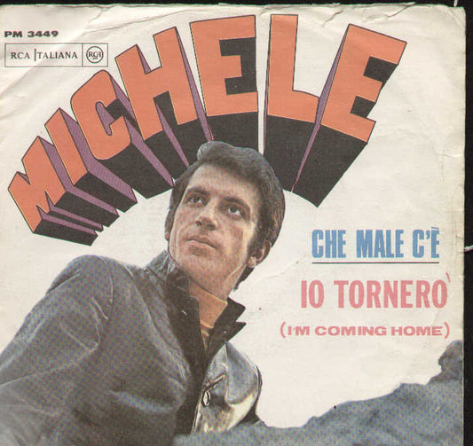 Che Male C'è / Io Tornerò