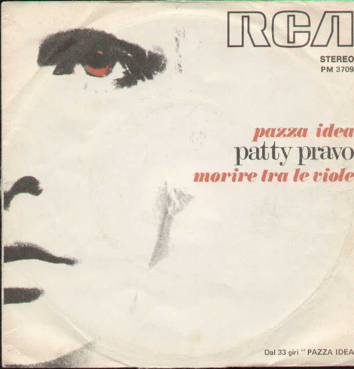 Pazza Idea / Morire Tra Le Viole