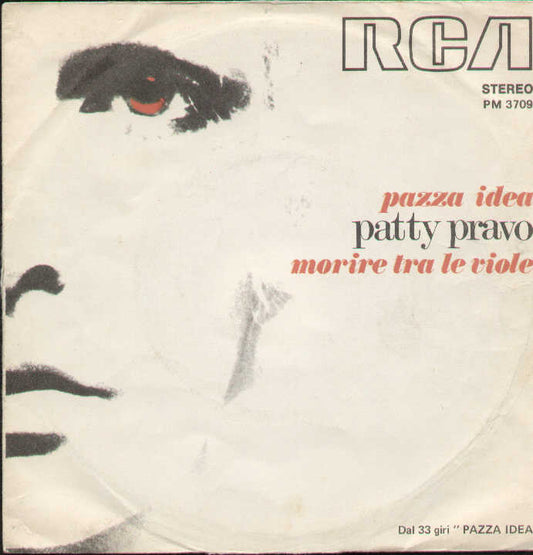 Pazza Idea / Morire Tra Le Viole