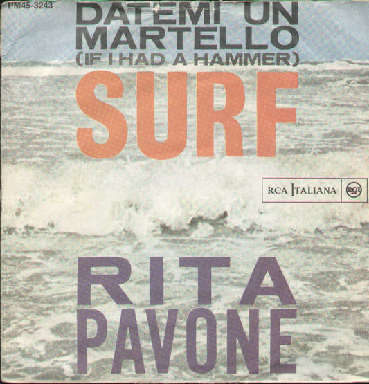 Datemi Un Martello / Che M'importa Del Mondo