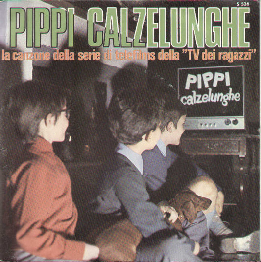 Pippi Calzelunghe / Io Sono Contadinella Sono Pastorella