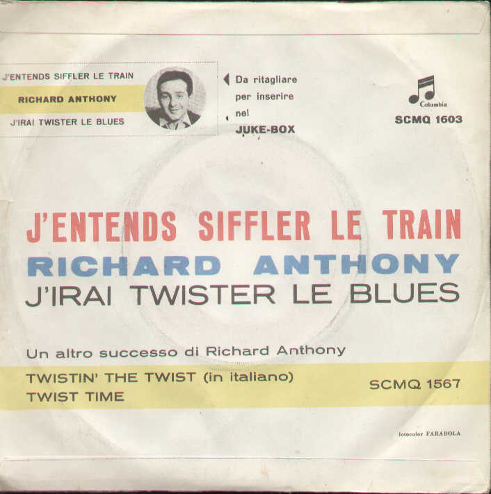 J'entends Siffler Le Train / J'irai Twister Le Blues ..