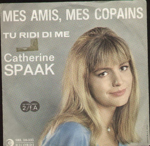 Mes Amis Mes Copains / Tu Ridi Di Me