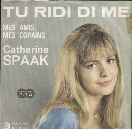 Mes Amis Mes Copains / Tu Ridi Di Me