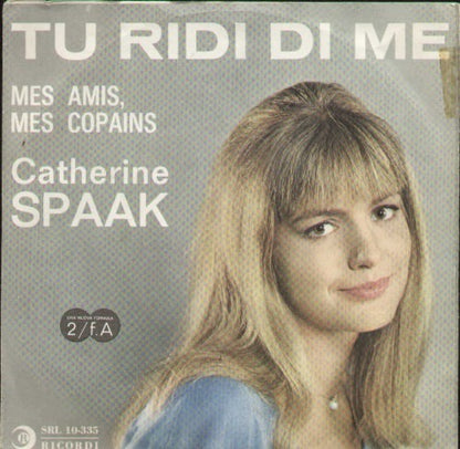 Mes Amis Mes Copains / Tu Ridi Di Me
