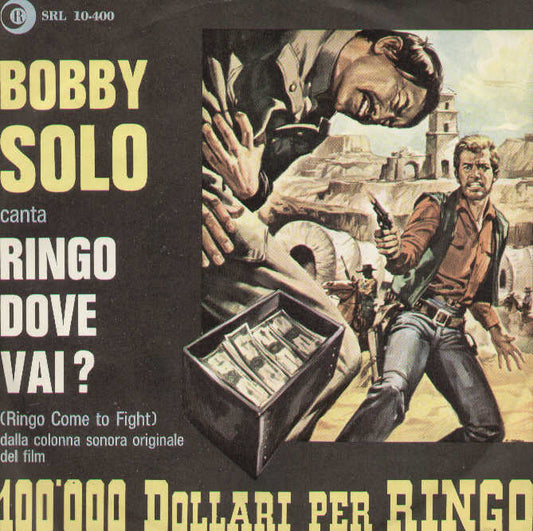 Ringo Dove Vai / La Casa Del Signore