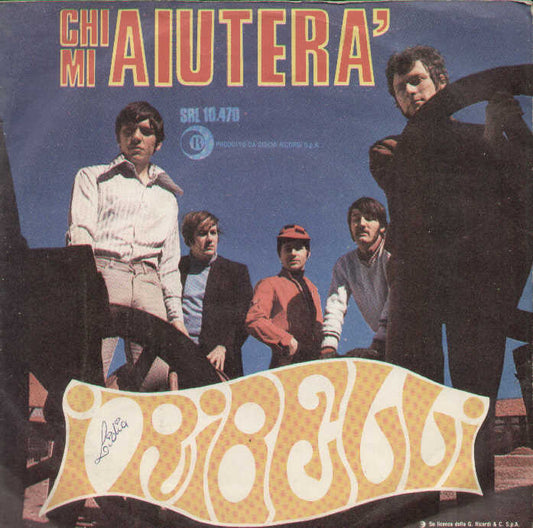 Chi Mi Aiutera / Un Giorno Se Ne Va