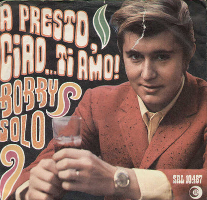 A Presto Ciao Ti Amo / Siesta