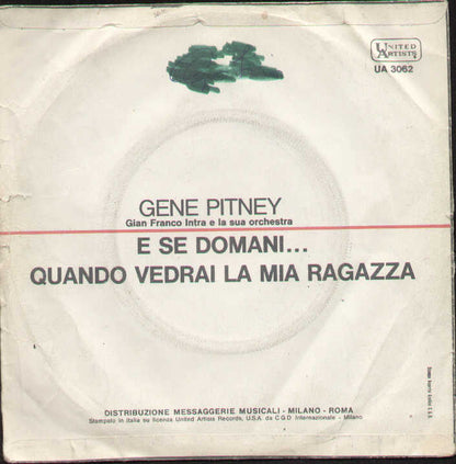 E Se Domani / Quando Vedrai La Mia Ragazza
