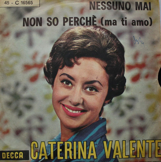 Nessuno Mai / Non So Perché