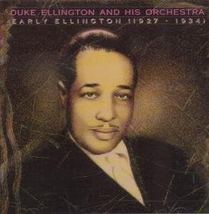 Early Ellington 1927 - 1934