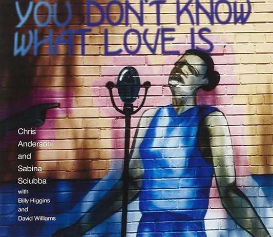 You Don't Know What Love Is