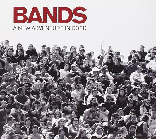 BANDS A New Adventure In Rock