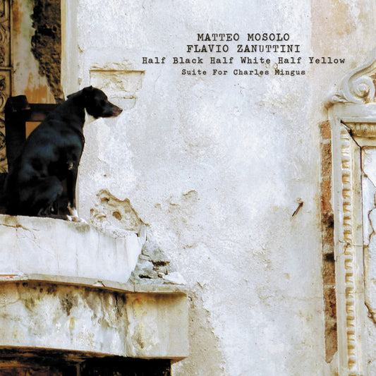Half Black Half White Half Yellow Suite for Charles Mingus