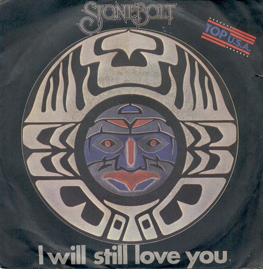 I Will Still Love You / 	Stay In Line
