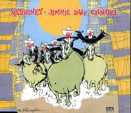 Mudhoney / Jimmie Dale Gilmore