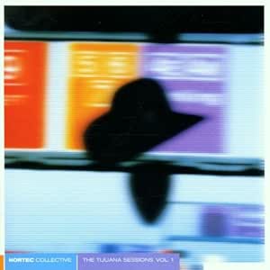 The Tijuana Sessions Vol. 1