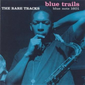Blue Trails The Rare Tracks Special Edition
