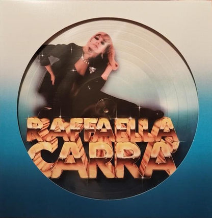 Raffaella Carra'  Limited Edition Picture Disc