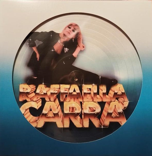 Raffaella Carra'  Limited Edition Picture Disc