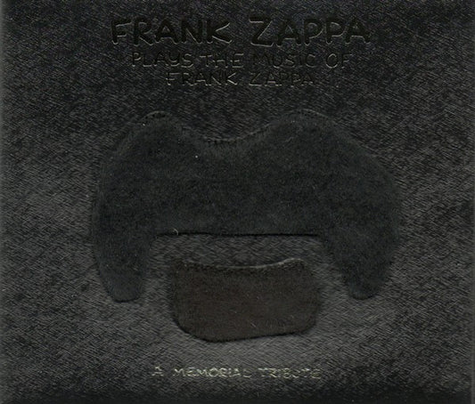 Frank Zappa Plays The Music Of Frank Zappa  A Memorial Tribute