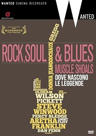 Rock, Soul & Blues Muscle Shoals