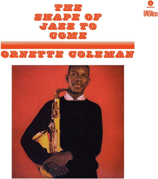 The Shape Of Jazz To Come Limited Edition