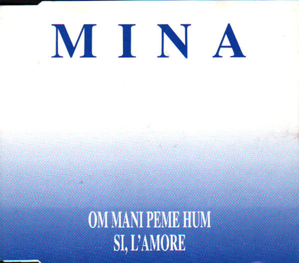 Om Mani Peme Hum / Si, L'Amore