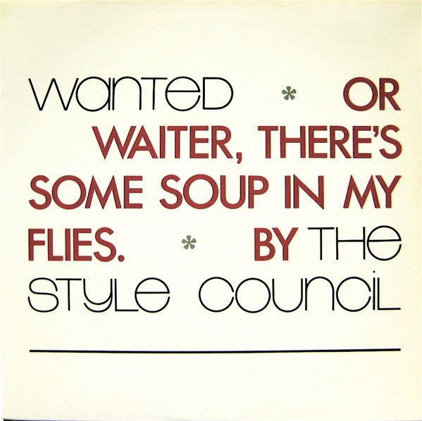 Wanted Or Waiter... / 	The Cost Of Loving